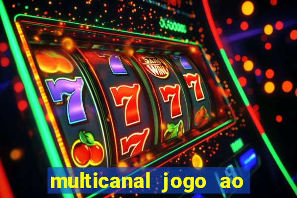 multicanal jogo ao vivo hd